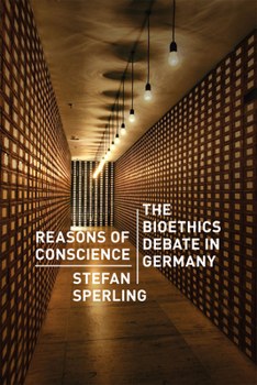 Paperback Reasons of Conscience: The Bioethics Debate in Germany Book