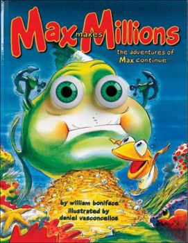 Hardcover Max Makes Millions (Eyeball Animation): The Adventures of Max Continue ... Book