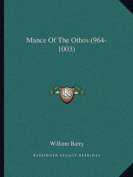 Paperback Mance Of The Othos (964-1003) Book