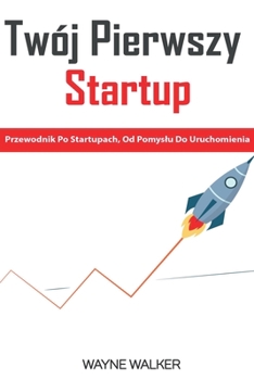 Paperback Twój Pierwszy Startup [Polish] Book