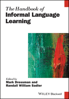 Paperback The Handbook of Informal Language Learning Book