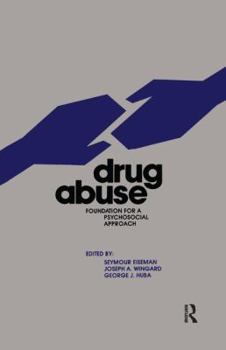 Hardcover Drug Abuse: Foundation for a Psychosocial Approach Book