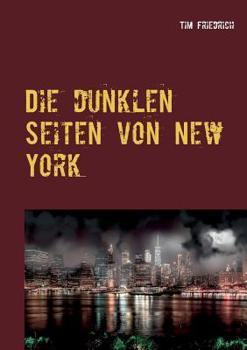Die dunklen Seiten von New York