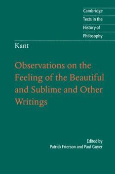 Paperback Kant: Observations on the Feeling of the Beautiful and Sublime and Other Writings Book