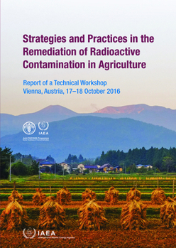 Paperback Strategies and Practices in the Remediation of Radioactive Contamination in Agriculture Book