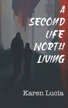 Paperback A Second Life Worth Living Book