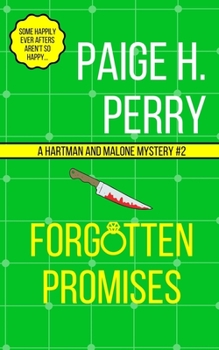 Paperback Forgotten Promises: A Hartman & Malone Mystery #2 Book