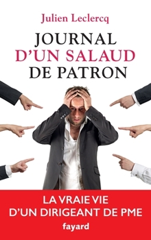Paperback Journal d'un salaud de patron [French] Book
