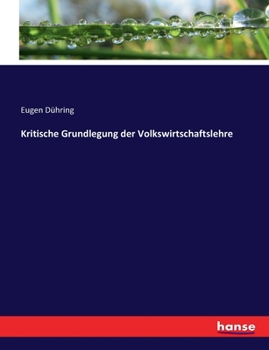 Paperback Kritische Grundlegung der Volkswirtschaftslehre [German] Book