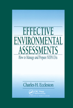 Paperback Effective Environmental Assessments: How to Manage and Prepare Nepa Eas Book