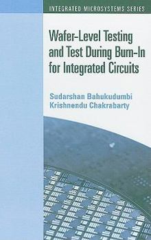 Hardcover Wafer-Level Testing and Test During Burn-In for Integrated Circuits Book