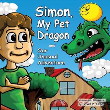Paperback Simon My Pet Dragon and Our Unusual Adventure Book