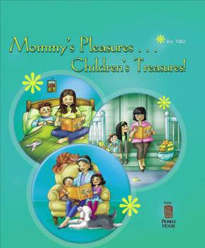 Hardcover Mommy's Pleasures, Children's Treasures VOL 2 Book