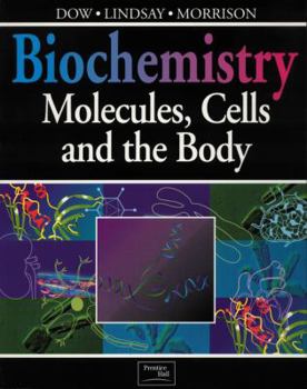 Paperback Biochemistry: Molecules, Cells, and the Body Book