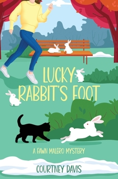 Paperback Lucky Rabbit's Foot: A Fawn Malero Mystery Book