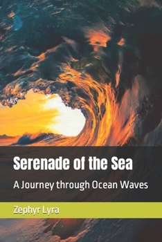 Paperback Serenade of the Sea: A Journey through Ocean Waves Book