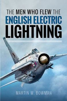 Hardcover The Men Who Flew the English Electric Lightning Book