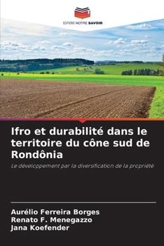 Paperback Ifro et durabilité dans le territoire du cône sud de Rondônia [French] Book