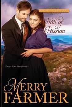 Trail of Passion - Book #7 of the Hot on the Trail