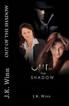 Out of the Shadow - Book #1 of the Shadow