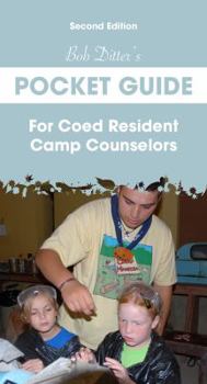 Paperback Bob Ditter s Pocket Guide For Coed Resident Camp Counselors (Second Edition) Book