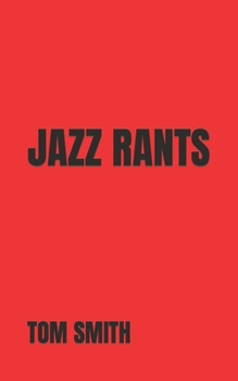 Paperback Jazz Rants Book