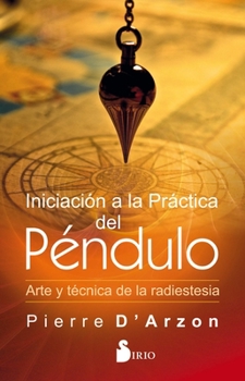 Paperback Iniciacion a la Practica del Pendulo [Spanish] Book