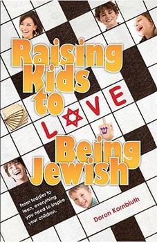 Hardcover Raising Kids to Love Being Jewish Book
