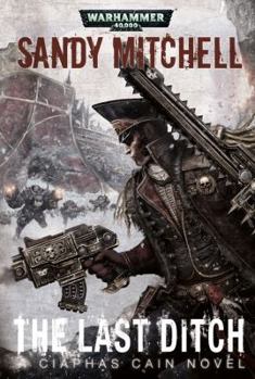 The Last Ditch - Book  of the Warhammer 40,000