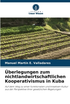 Paperback Überlegungen zum nichtlandwirtschaftlichen Kooperativismus in Kuba [German] Book