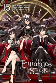 The Eminence in Shadow, Vol. 15 (manga) (The Eminence in Shadow (manga))