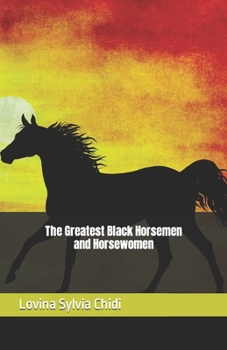 Paperback The Greatest Black Horsemen and Horsewomen Book