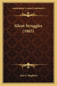 Paperback Silent Struggles (1865) Book