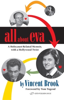 Paperback All about Eva: A Holocaust-Related Memoir, with a Hollywood Twist Book