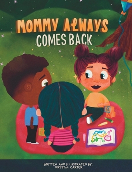 Paperback Mommy Always Comes Back Book