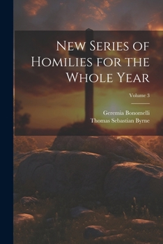 Paperback New Series of Homilies for the Whole Year; Volume 3 Book