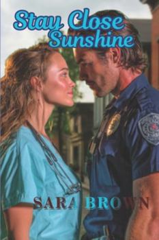 Paperback Stay Close Sunshine: His Brother's Ex Book