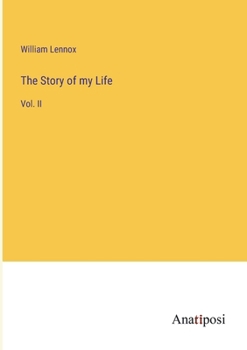 Paperback The Story of my Life: Vol. II Book