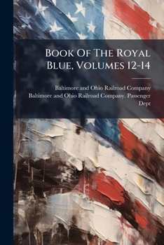 Paperback Book Of The Royal Blue, Volumes 12-14 Book