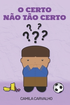 Paperback O Certo Não Tão Certo [Portuguese] Book