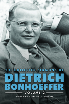 Hardcover The Collected Sermons of Dietrich Bonhoeffer: Volume 2 Book