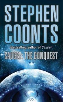Saucer: The Conquest - Book #2 of the Saucer