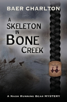 Paperback A Skeleton in Bone Creek Book