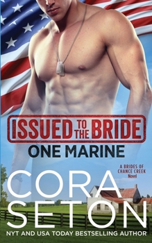 Issued to the Bride One Marine - Book #4 of the Brides of Chance Creek