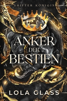 Paperback Anker der Bestien: Ein paranormaler, romantischer Wolfshifter Liebesroman [German] Book