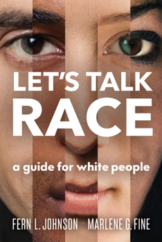 Paperback Let's Talk Race: A Guide for White People Book