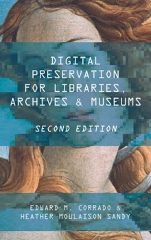 Paperback Digital Preservation for Libraries, Archives, and Museums Book