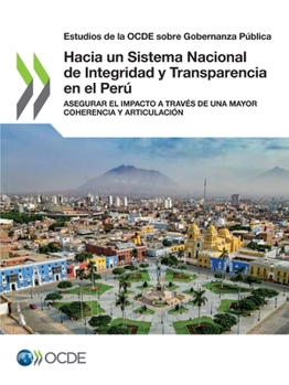 Paperback Hacia un Sistema Nacional de Integridad y Transparencia en el Perú [Spanish] Book