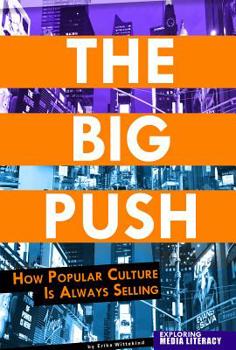 Hardcover The Big Push: How Popular Culture Is Always Selling Book