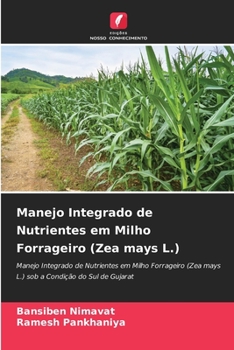 Paperback Manejo Integrado de Nutrientes em Milho Forrageiro (Zea mays L.) [Portuguese] Book